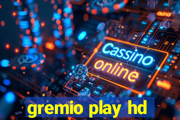 gremio play hd